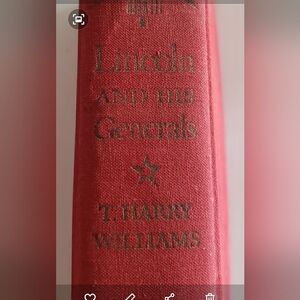 Lincoln and His Generals By T. Harry Williams, 1952, Rare Find, Used, Vintage